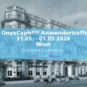 2. OnyxCeph³ Anwendertreffen Wien